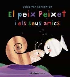 EL PEIX PEIXET I ELS SEUS AMICS | 9788415315759 | GUIDO VAN GENECHTEN