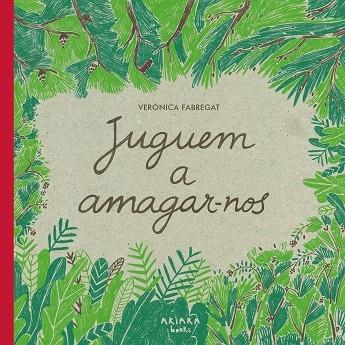 JUGUEM A AMAGAR-NOS | 9788418972102 | VERONICA FABREGAT