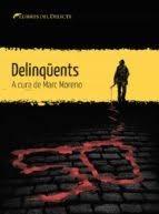 DELINQUENTS | 9788412271829 | DIVERSOS A CURA DE MARC MORENO