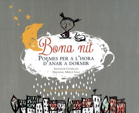 BONA NIT  POEMES PER A L'HORA D'ANAR A DORMIR | 9788498838251 | SALVADOR COMELLES / MERCE GALI