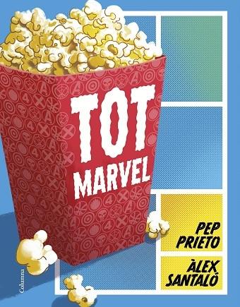 TOT MARVEL | 9788466431217 | PEP PRIETO / ALEX SANTALO