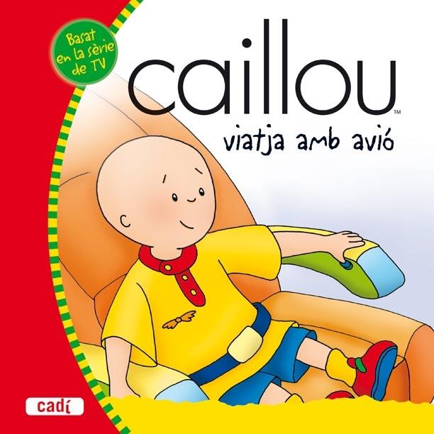 CAILLOU VIATJA EN AVIO | 9788447460083