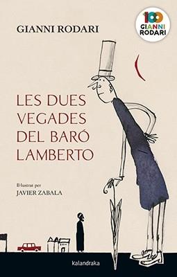 LES DUES VEGADES DEL BARO LAMBERTO | 9788416804887 | GIANNI RODARI