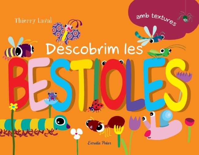 DESCOBRIM LES BESTIOLES | 9788499326238 | THIERRY LAVAL