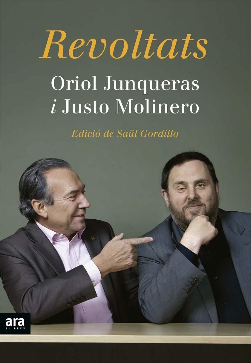 REVOLTATS | 9788416154227 | ORIOL JUNQUERAS / JUSTO MOLINERO