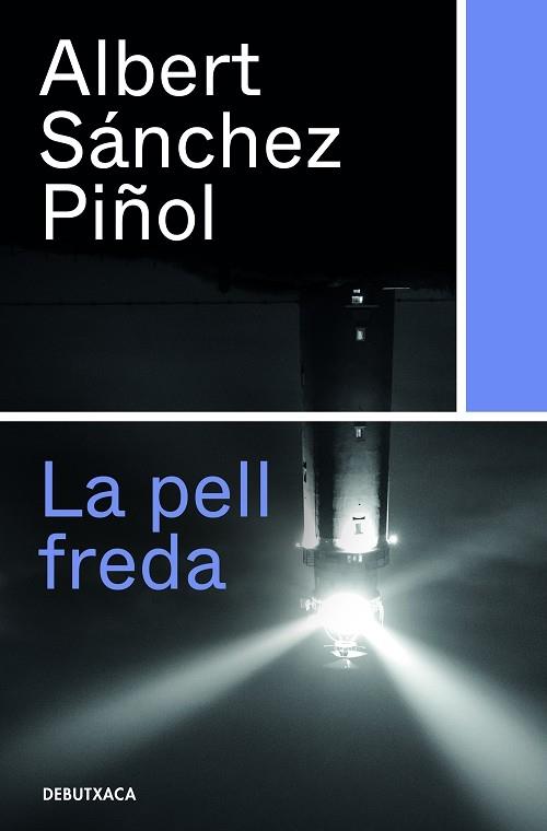 LA PELL FREDA | 9788418132315 | ALBERT SANCHEZ PIÑOL