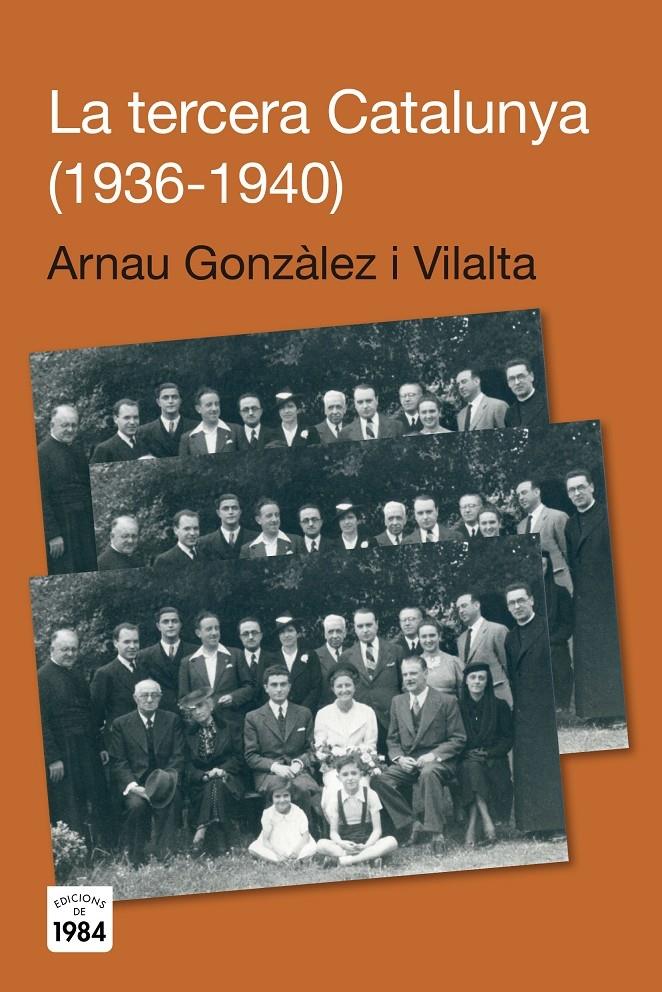 LA TERCERA CATALUNYA (19*36-1940) | 9788415835066 | ARNAU GONZALEZ VILALTA