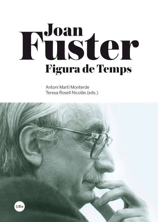 JOAN FUSTER. FUGURA DE TEMPS | 9788447536504 | ANTONI MARTI MONTERDE