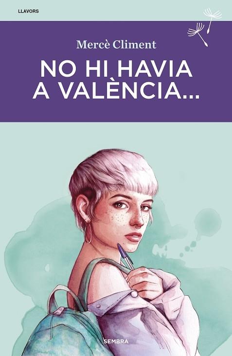 NO HI HAVIA A VALENCIA... | 9788416698622 | MERCE CLIMENT