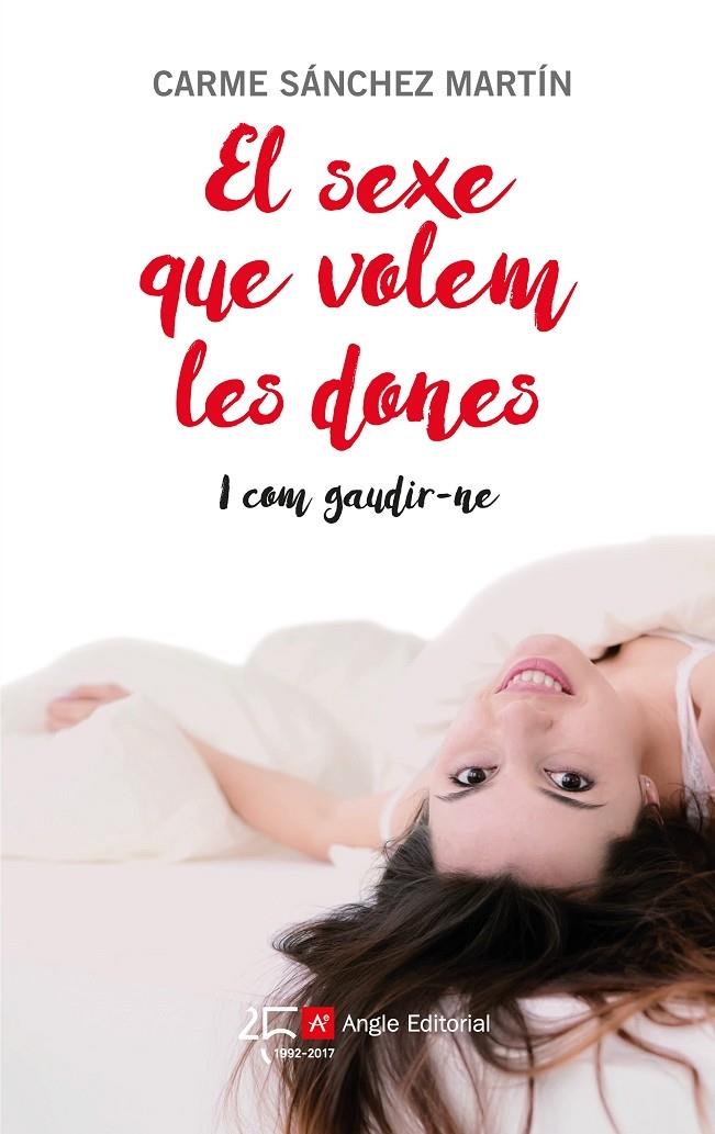 EL SEXE QUE VOLEM LES DONES I COM GAUDIR-NE | 9788415307631 | CARME SANCHEZ MARTIN