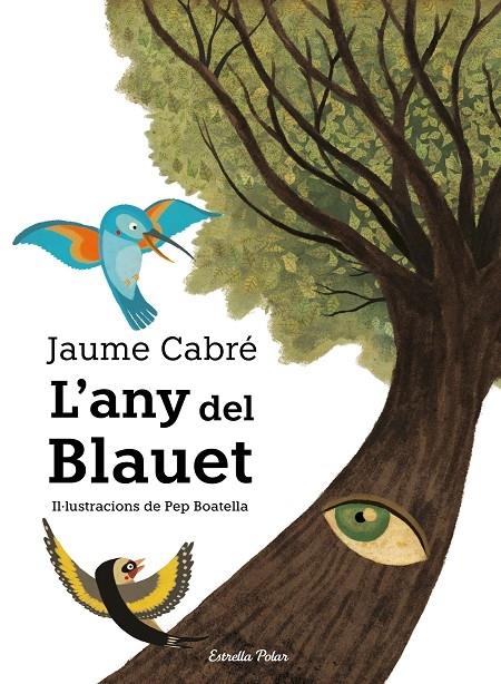 L'ANY DEL BLAUET | 9788491377641 | JAUME CABRE