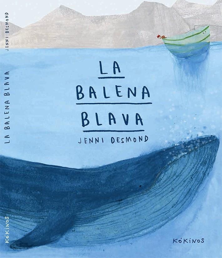 LA BALENA BLAVA | 9788416126415 | JENNI DESMOND