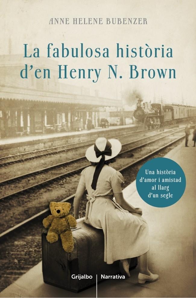 LA FABULOSA HISTORIA D'EN HENRY N. BROWN | 9788401388309 | ANNE HELENE BUBENZER