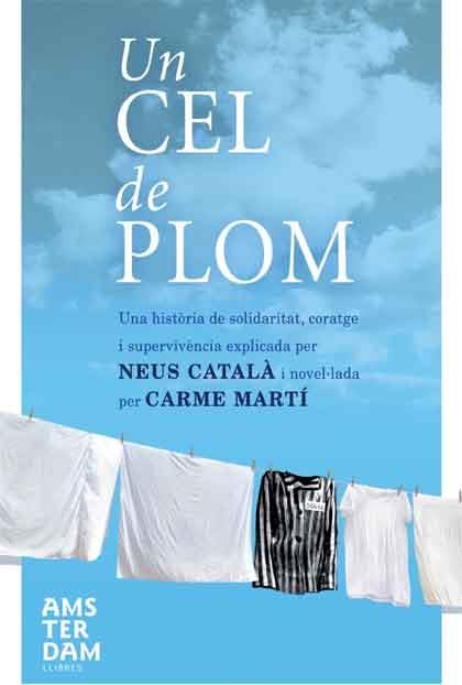 UN CEL DE PLOM | 9788415224518 | NEUS CATALA / CARME MARTI