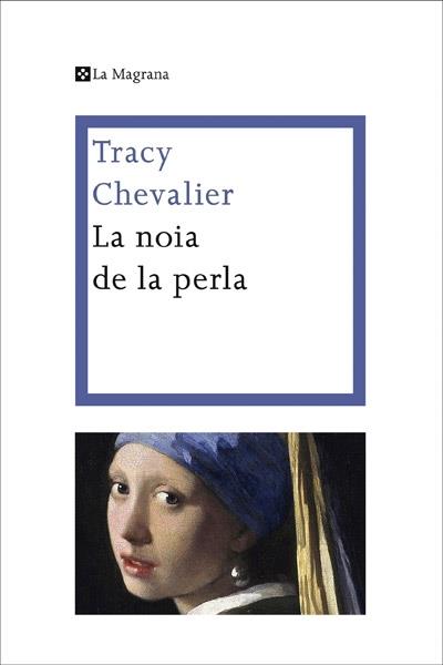 LA NOIA DE LA PERLA | 9788482642161 | TRACY CHEVALIER