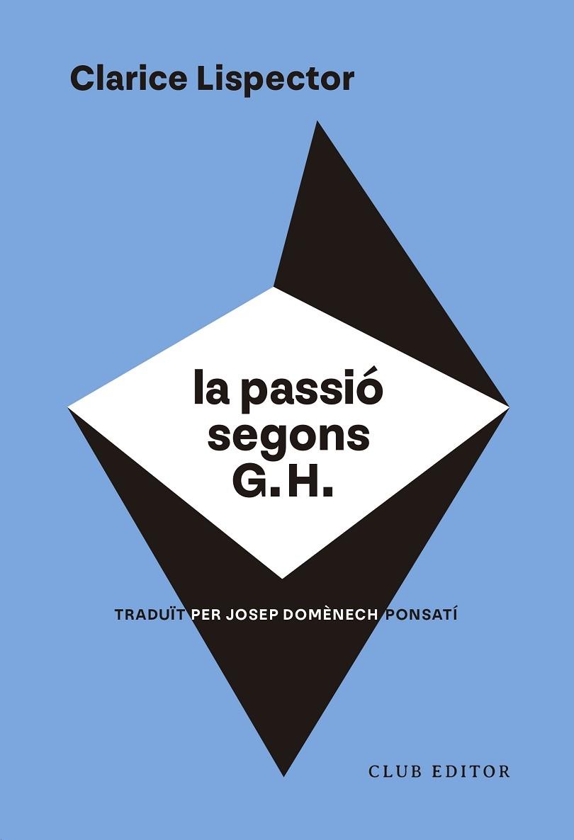 LA PASSIO SEGONS G.H | 9788473294317 | CLARICE LISPECTOR