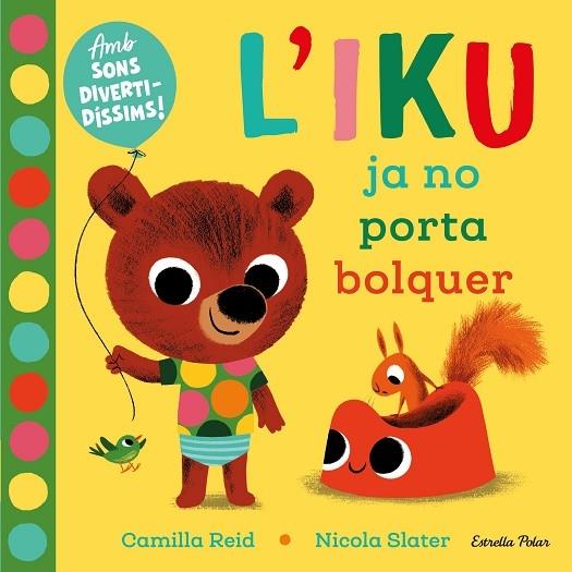 L'IKU JA NO PORTA BOLQUER | 9788418135446 | CAMILLA REID / NICOLA SLATER