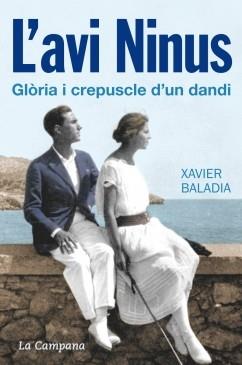 L'AVI NINUS GLORA I CREPUSCLE D'UN DANDI | 9788416457106 | XAVIER BALADIA