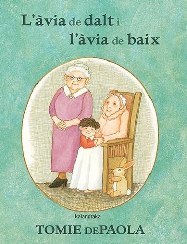 L'AVIA DE DALT I L'AVIA DE BAIX | 9788418558436 | TOMIE DE PAOLA