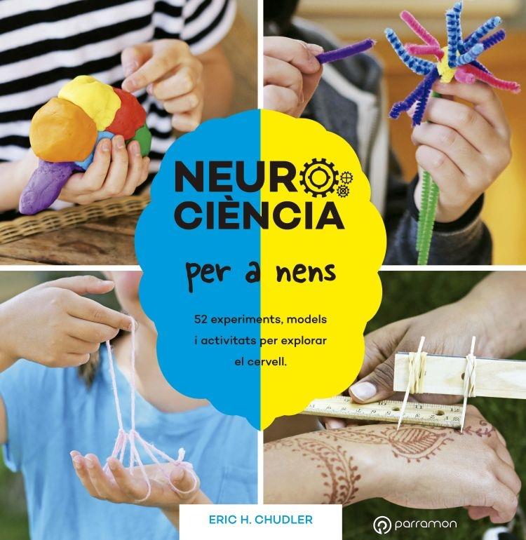 NEUROCIENCIA PER A NENS | 9788434214415 | ERIC H. CHUDLER