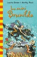 LA MINI BRUNILDA | 9788498015676 | LAURA OWEN / KORKY PAUL