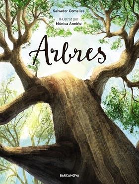 ARBRES | 9788448950859 | SALVADOR COMELLES / MONICA ARMIÑO