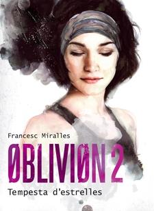 OBLIVION 2. TEMPESTA D'ESTRELLES | 9788424641580 | FRANCESC MIRALLES