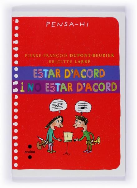 ESTAR D'ACORD I NO ESTAR D'ACORD | 9788466121071 | PIERRE-FRANÇOIS DUPONT-BEURIER / BRIGITTE LABBÉ