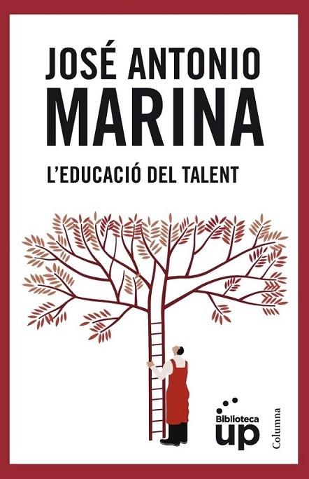 L'EDUCACIO DEL TALENT | 9788466415903 | JOSE ANTONIO MARINA