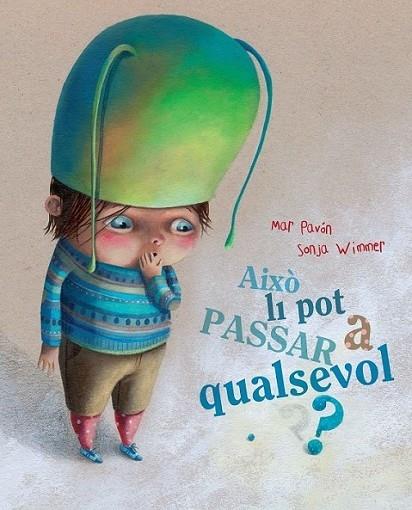 AIXO LI POT PASSAR A QUALSEVOL | 9788415241188 | MAR PAVON / SONJA WIMMER