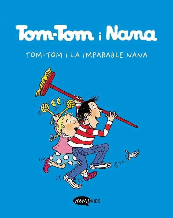 TOM-TOM I LA IMPARABLE NANA | 9788412399776