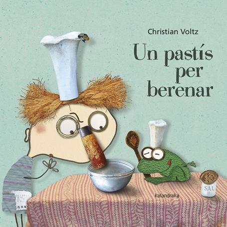 UN PASTIS PER BERENAR | 9788416804931 | CHRISTIAN VOLTZ