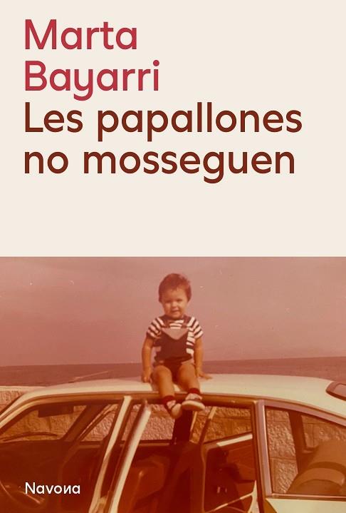 LES PAPALLONES NO MOSSEGUEN | 9788419552815 | MARTA BAYARRI