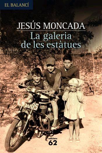 LA GALERIA DE LES ESTÀTUES | 9788429760552 | JESÚS MONCADA