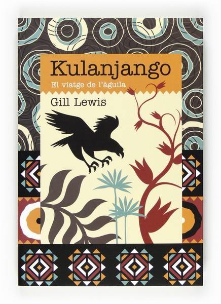 KULANJANGO EL VIATGE DE L'AGUILA | 9788466129220 | GILL LEWIS