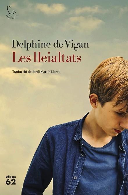 LES LLEIELTATS | 9788429777291 | DELPHINE DE VIGAN