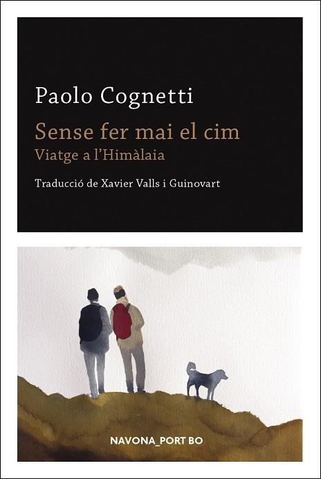 SENSE FER MAI EL CIM    VIATGE A L'HIMALAIA | 9788417181901 | PAOLO COGNETTI