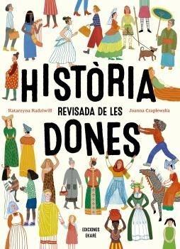 HISTORIA REVISADA DE LES DONES | 9788412753646 | KATARZYNA RADZIWILL / JOANNA CZAPLEWSKA