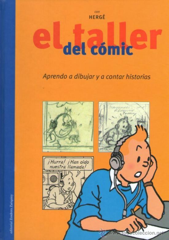 EL TALLER DEL COMIC . APRENC A DIBUIXAR I A CONTAR UNA HISTO | 9788494182839 | HERGE