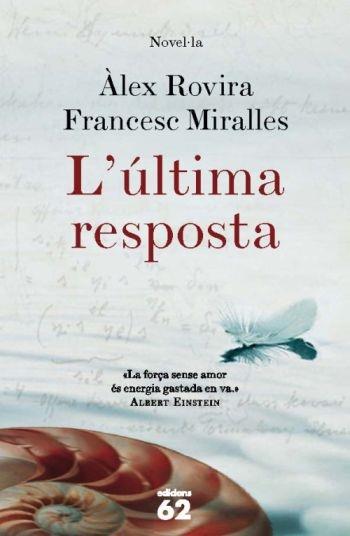 L'ÚLTIMA RESPOSTA | 9788429763676 | ALEX ROVIRA / FRANCESC MIRALLES