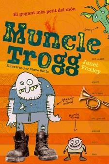 MUNCLE TROGG | 9788424637767 | JANET FOXLEY