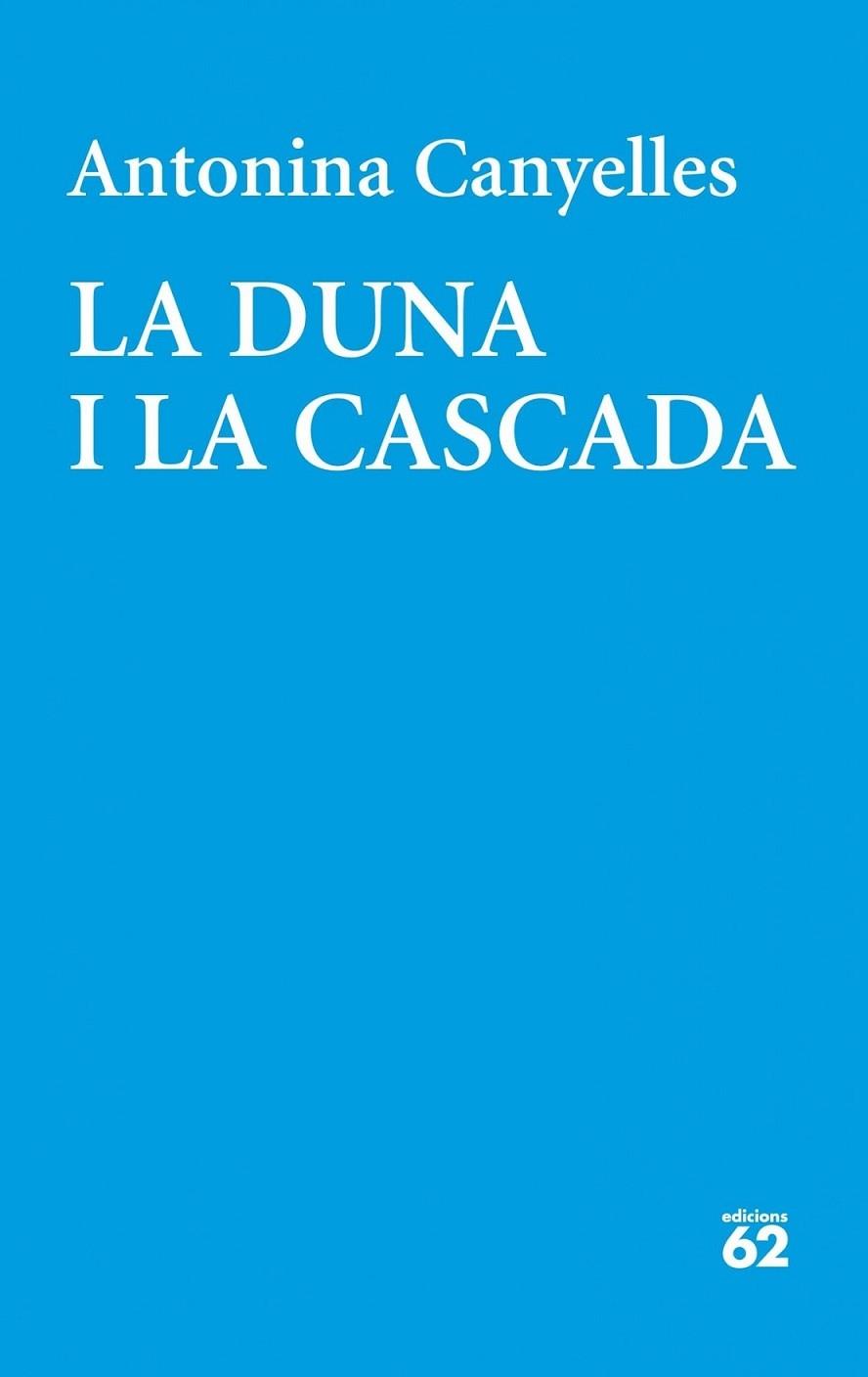 LA DUNA I LA CASCADA | 9788429771800 | ANTONINA CANYELLES