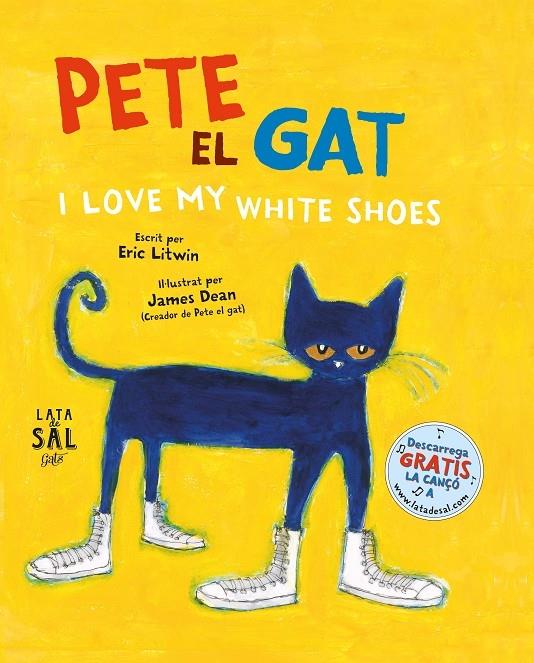 PETE EL GAT I LOVE MY WHITE SHOES | 9788494564710 | ERIC LITWIN