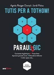 TUTIS PER A TOTHOM   PARAULOGIC | 9788418928901 | AGNES ROTGER DUNYO / JORDI PALOU