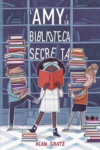 AMY LA BIBLIOTECA SECRETA | 9788417383961 | ALAN GRATZ