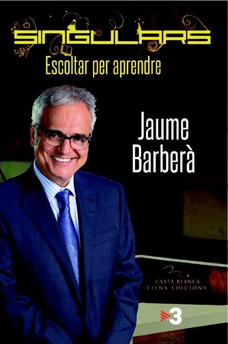 SINGULARS. ESCOLTAR PER APRENDRE | 9788483306796 | JAUME BARBERA