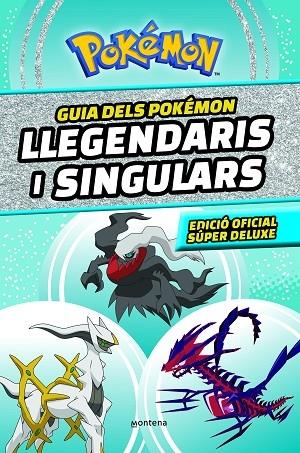 GUIA DELS POKEMON LLEGENDARIS I SINGULARS | 9788419357762