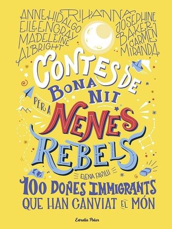 CONTES DE BONA NIT PER A NENES REBELS   DONES IMMIGRANTS | 9788418135699 | ELENA FAVILLI