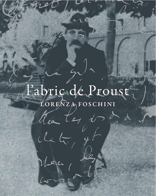 L'ABRIC DE PROUST | 9788494116322 | LORENZA FOSCHINI