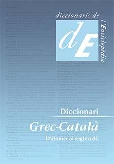 DICCIONARI GREC-CATALA D'HOMER AL SEGLE II DC | 9788441224223